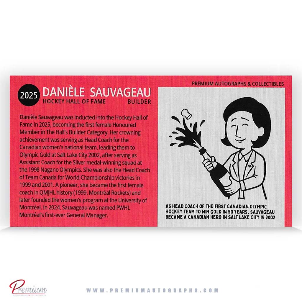 Daniele Sauvageau Hockey Hall of Fame Autographed Custom Team Canada Hockey Tallboy Card NNO