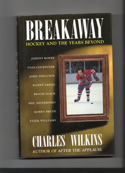 Breakaway Hockey and the Years Beyond Book Autographed Yvan Cournoyer