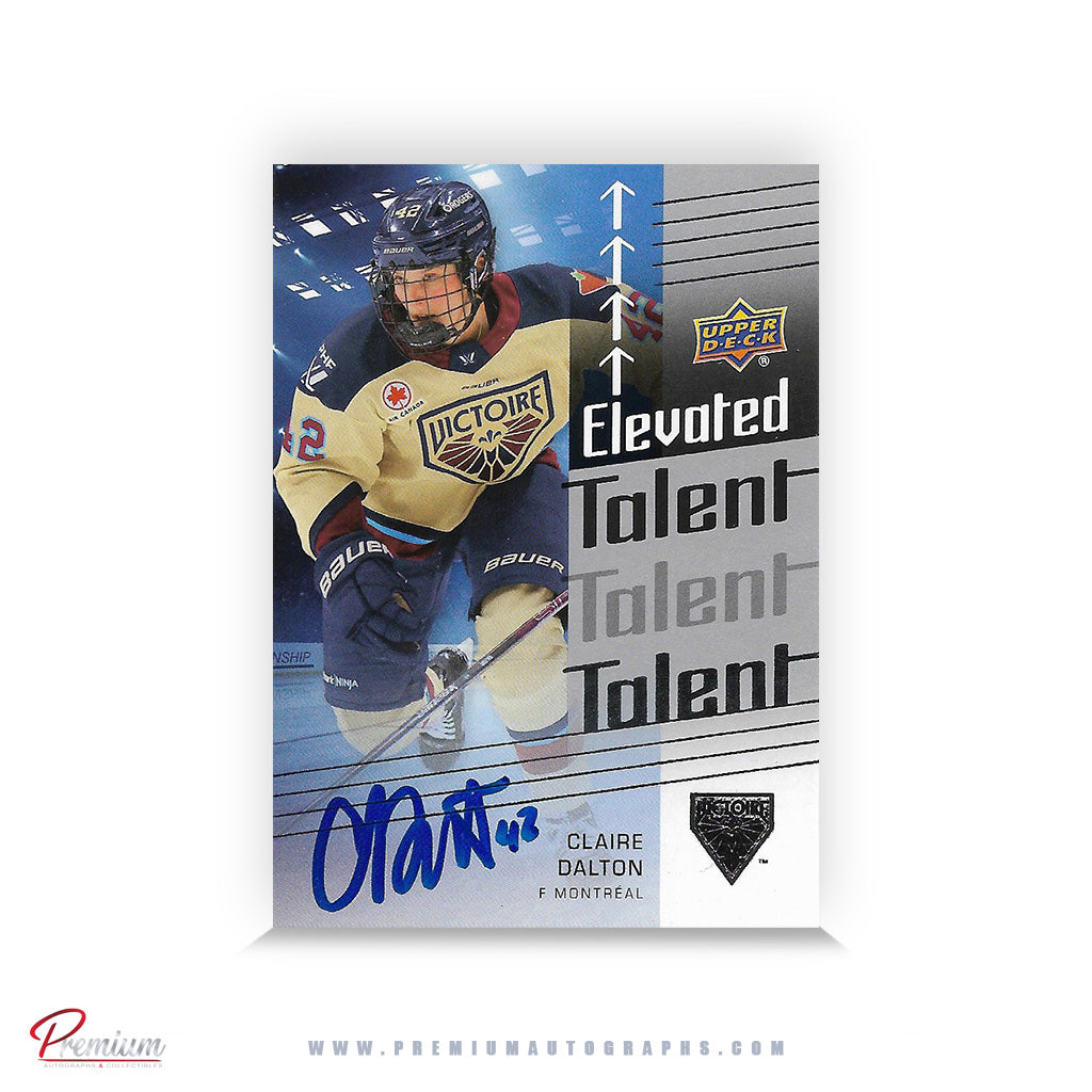 Claire Dalton Montreal Victoire Autographed 2024-25 Upper Deck Elevated Talent Insert PWHL Hockey Card #ET-2