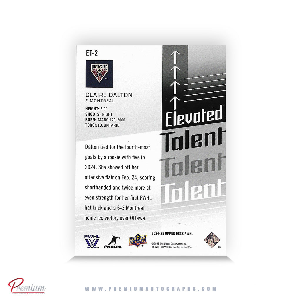 Claire Dalton Montreal Victoire Autographed 2024-25 Upper Deck Elevated Talent Insert PWHL Hockey Card #ET-2