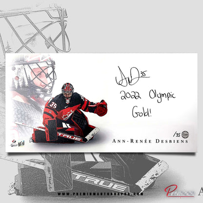 Ann-Renee Desbien Special Edition #'d /35 Team Canada Signed Print w/2022 Olympic Gold! Inscription