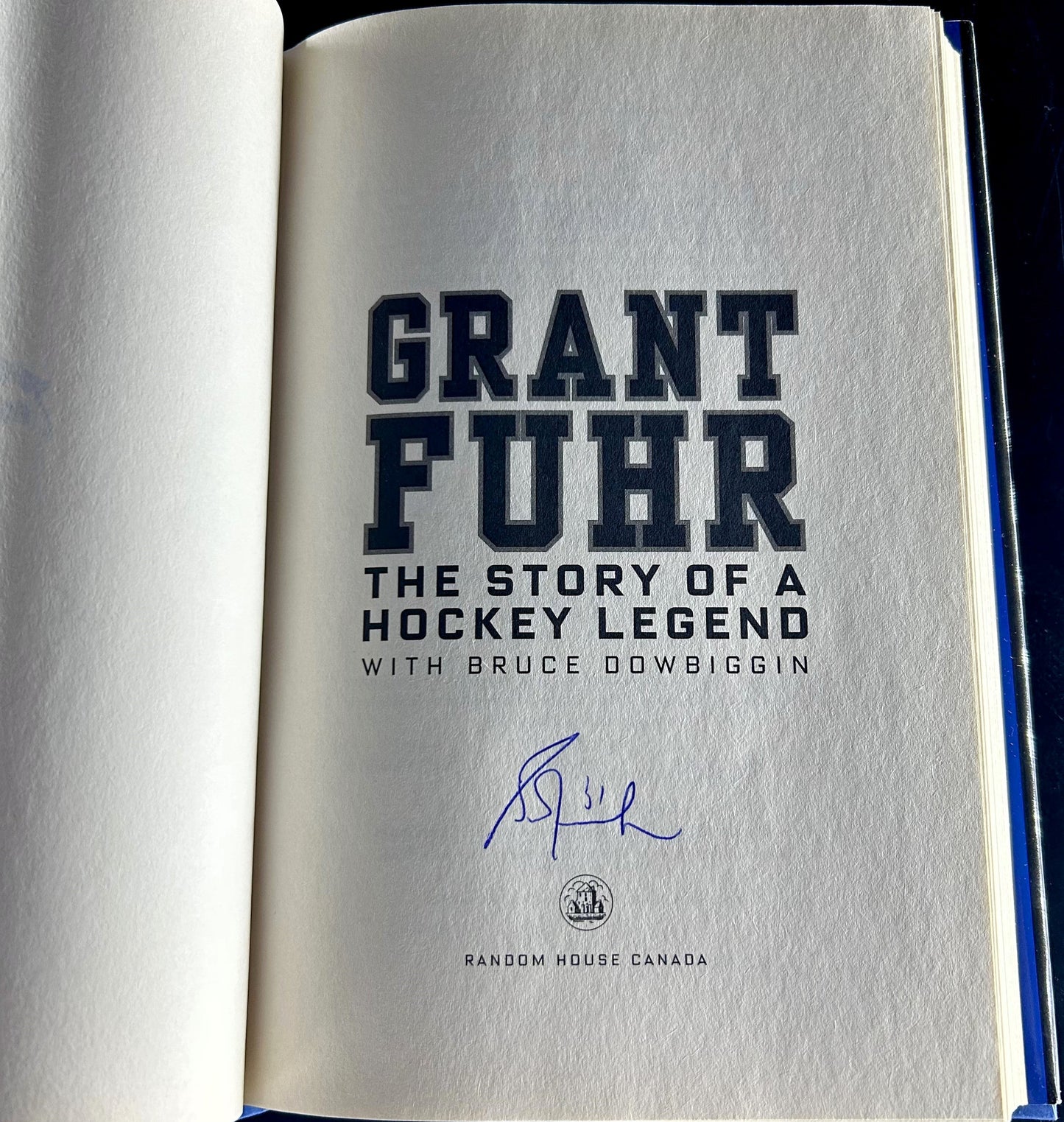 Grant Fuhr The Story of a Hockey Legend w/ Bruce Dowbiggin Autographed by Grant Fuhr