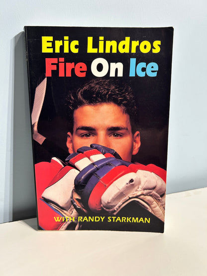 Fire On Ice book Autographed by Eric Lindros