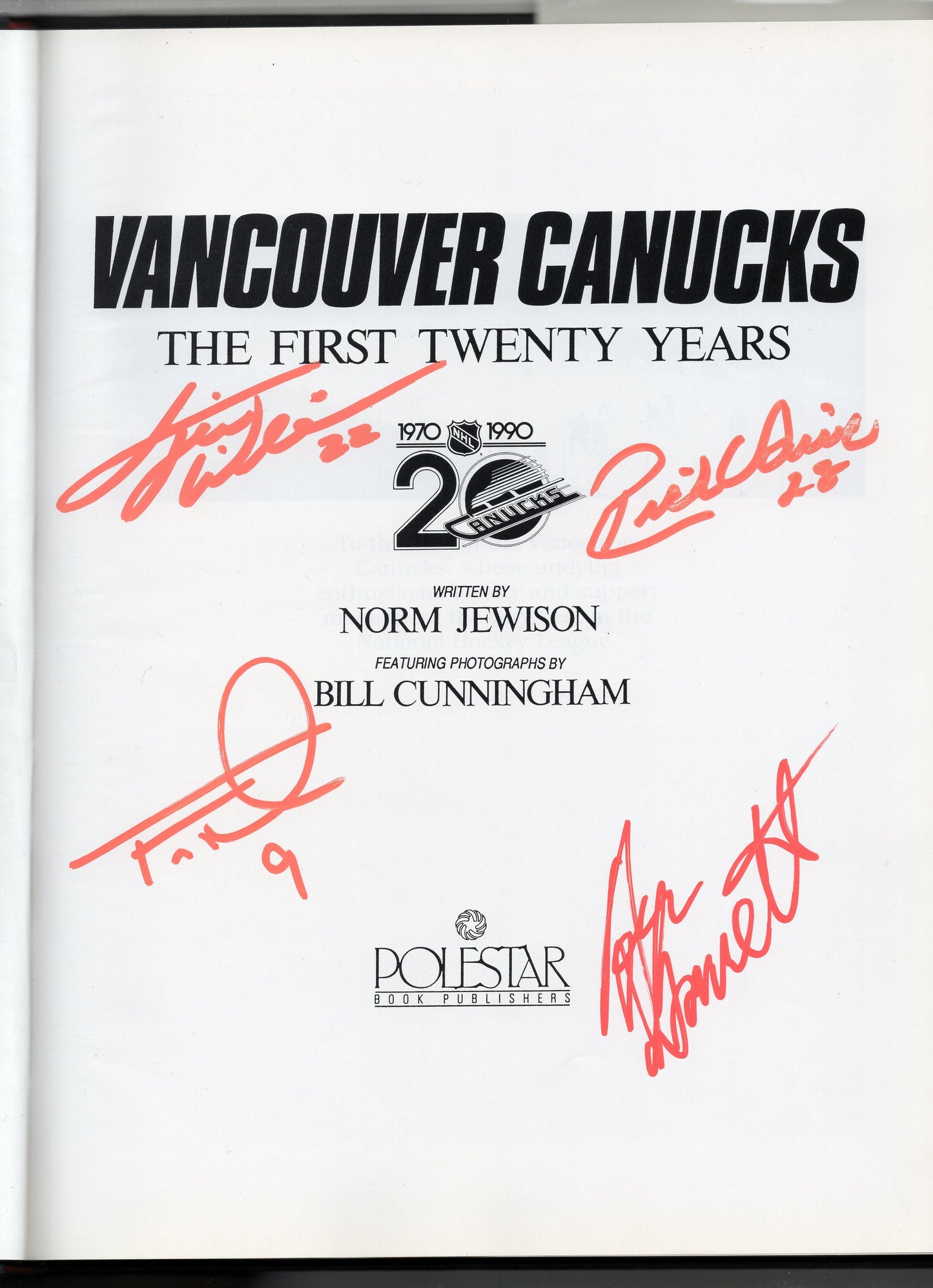 Vancouver Canucks The First Twenty Years Book Autographed by Tiger Williams, Rick Vaive, Tony Tanti & John Garrett orange paint pen