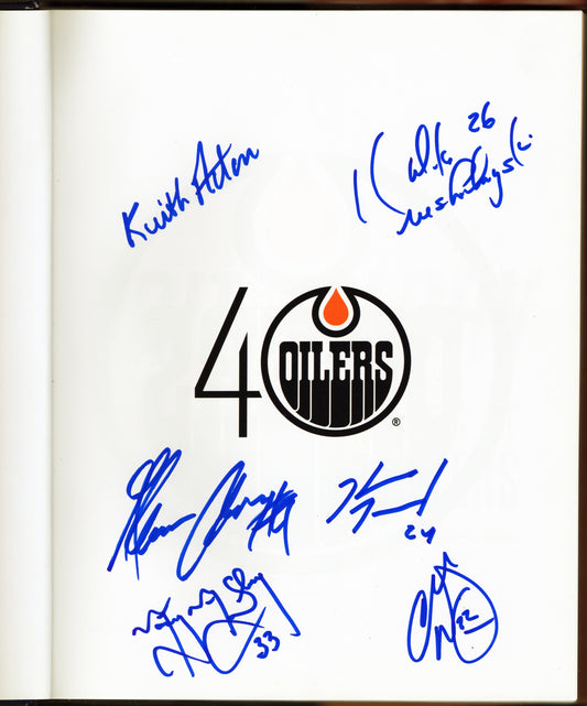 Gret and Glory Celebrating 40 Years of The Edmonton Oilers Mulit-Autographed Book  w/ 6 Autographs
