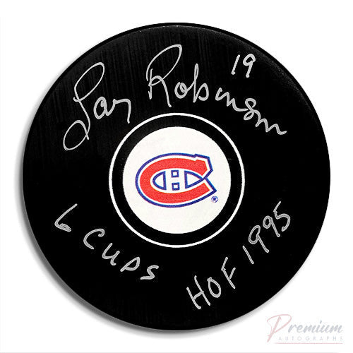 Larry Robinson Montreal Canadiens Signed Puck w/ HOF 95 & 6 Cups Inscription